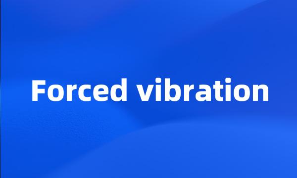 Forced vibration