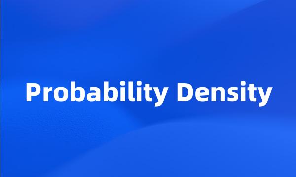 Probability Density