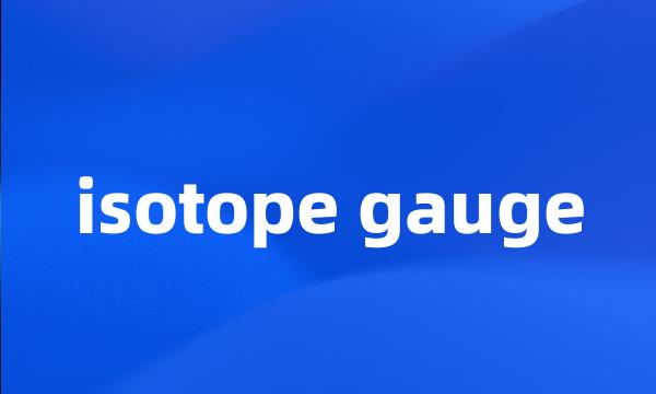 isotope gauge