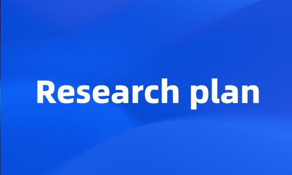 Research plan