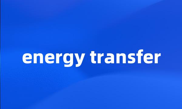 energy transfer