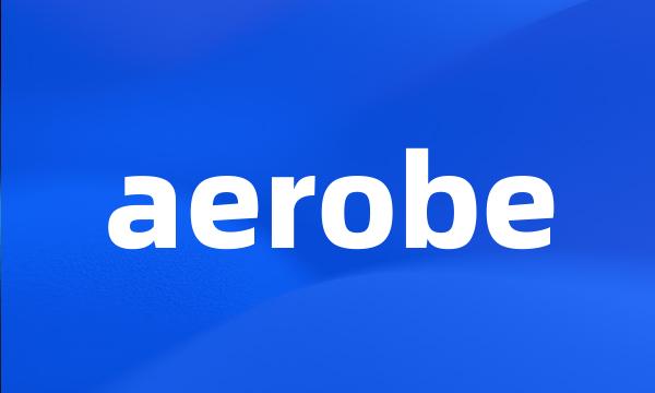 aerobe