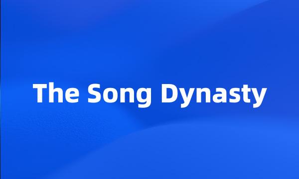 The Song Dynasty