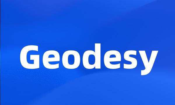 Geodesy