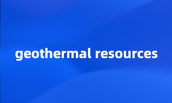 geothermal resources