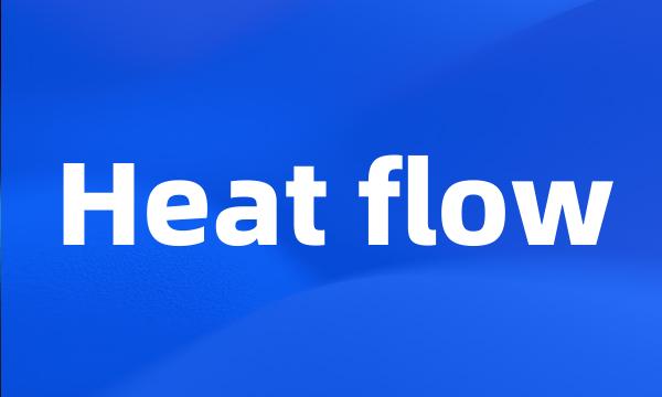 Heat flow