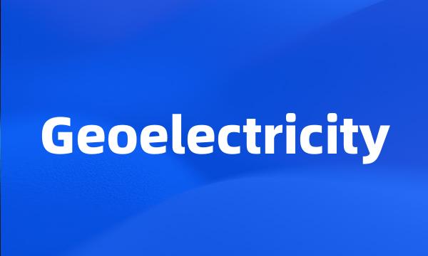 Geoelectricity