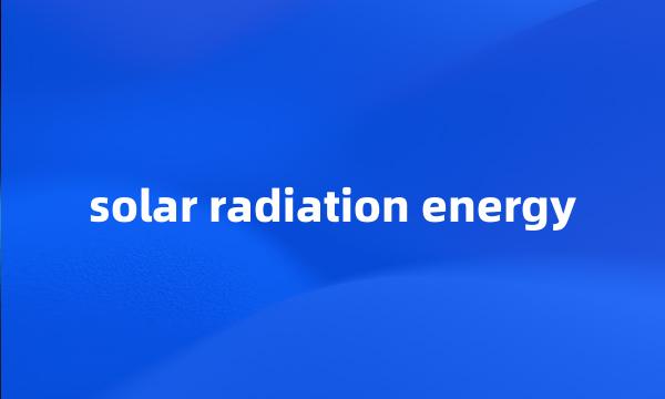 solar radiation energy