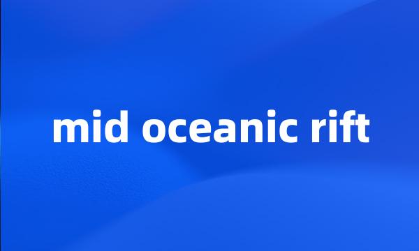 mid oceanic rift