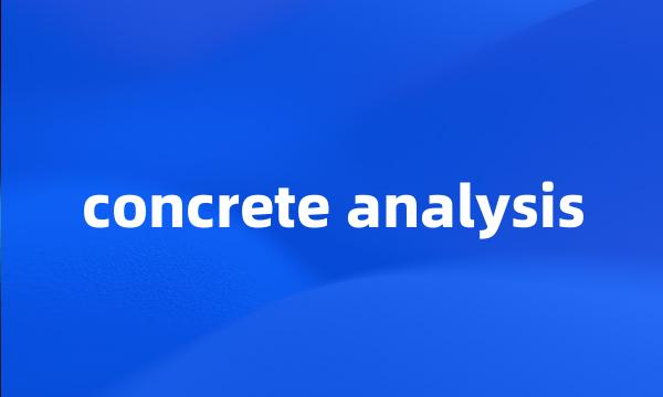 concrete analysis