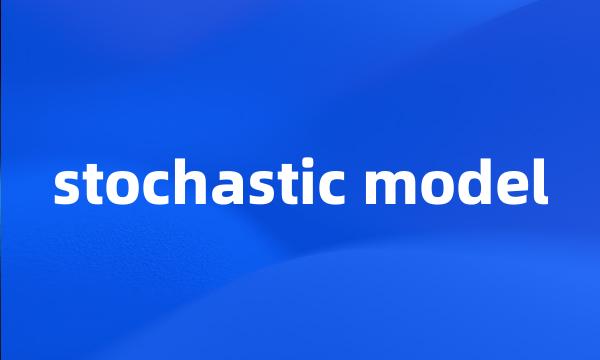 stochastic model