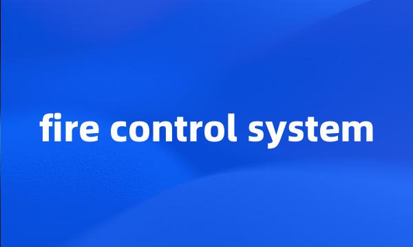 fire control system