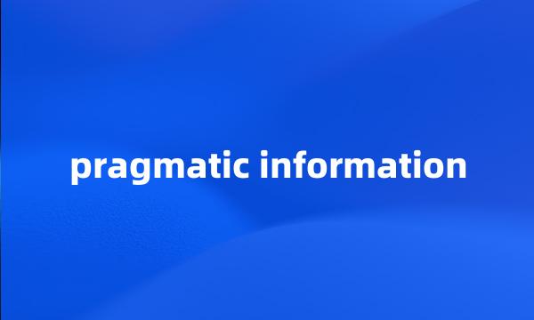 pragmatic information