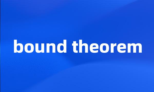 bound theorem