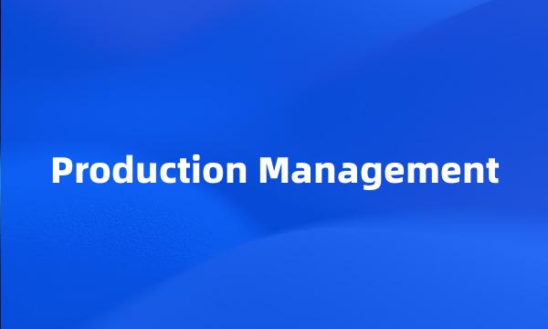 Production Management