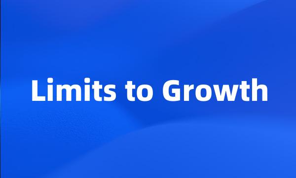 Limits to Growth