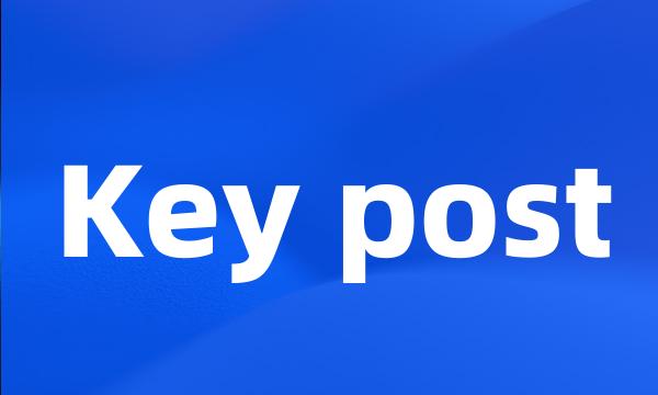 Key post