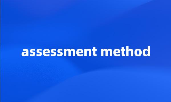 assessment method