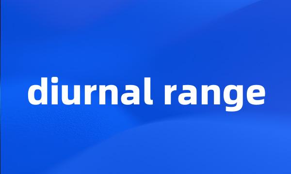 diurnal range