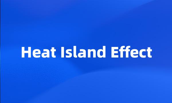 Heat Island Effect