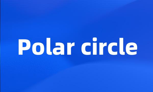 Polar circle