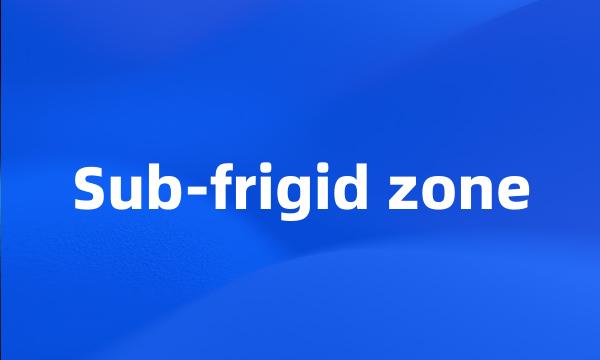 Sub-frigid zone