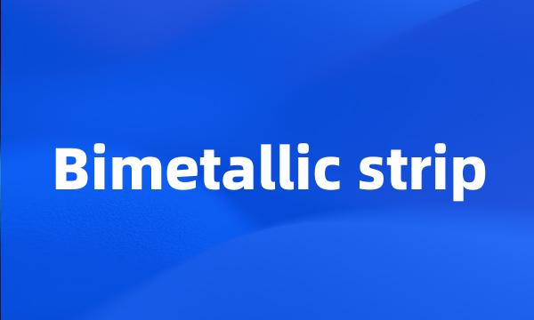 Bimetallic strip