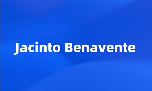 Jacinto Benavente