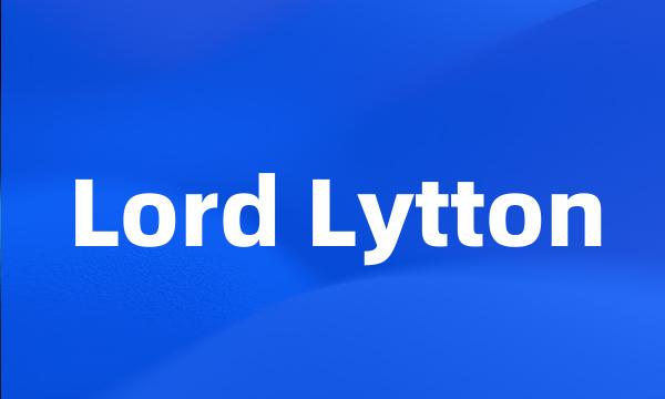 Lord Lytton