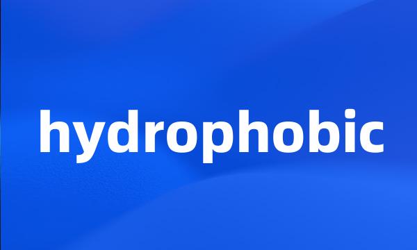 hydrophobic