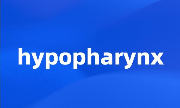 hypopharynx