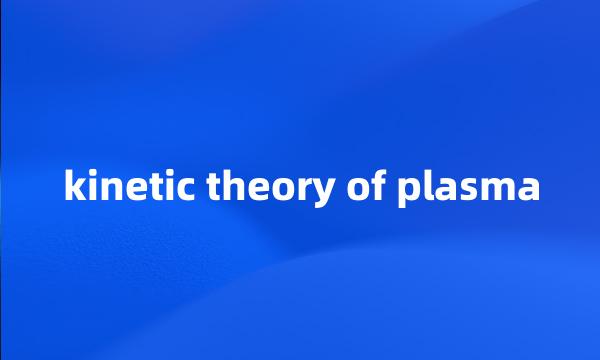 kinetic theory of plasma