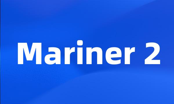 Mariner 2