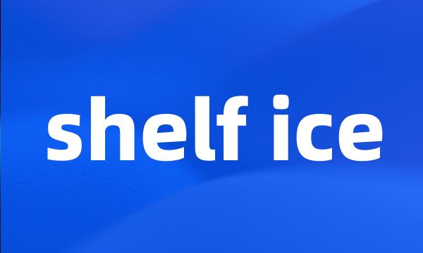 shelf ice