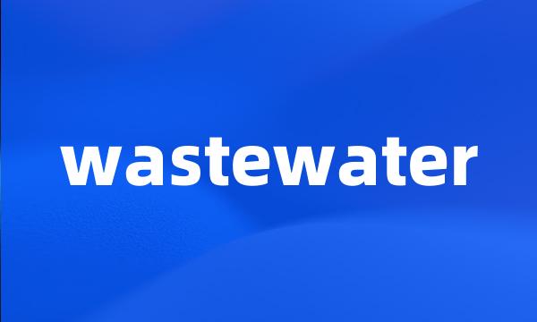 wastewater