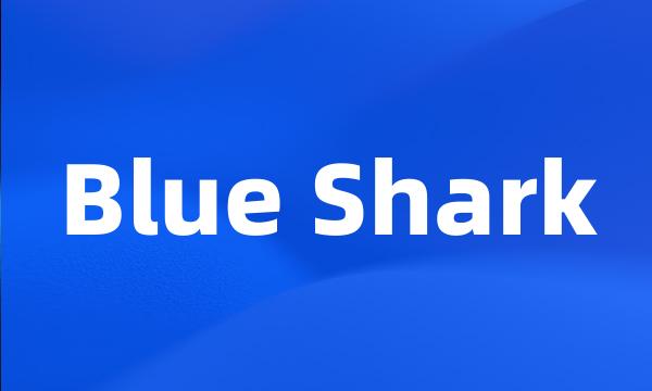 Blue Shark