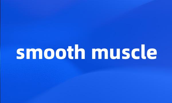 smooth muscle