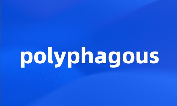 polyphagous