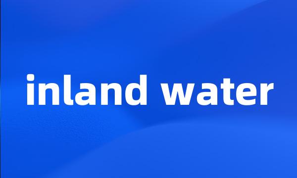 inland water