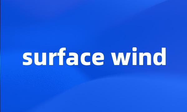 surface wind