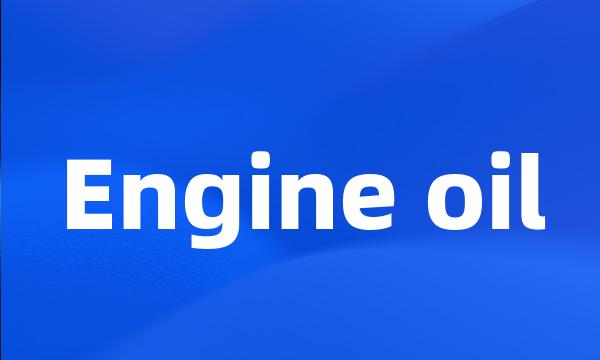 Engine oil