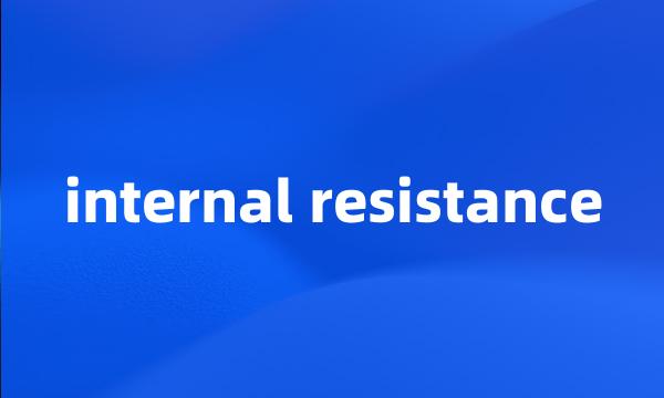 internal resistance