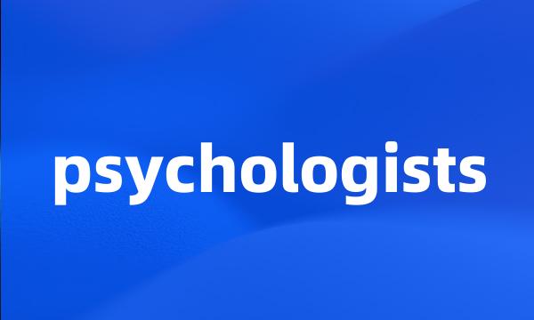 psychologists