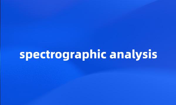 spectrographic analysis