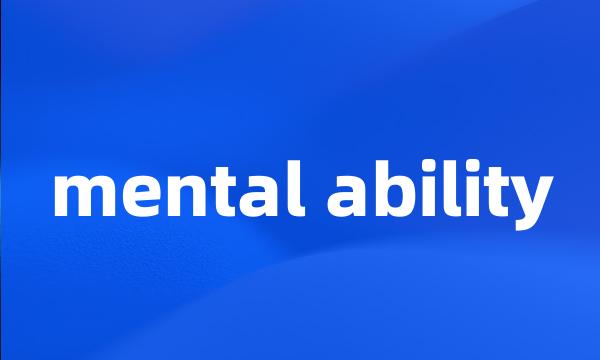 mental ability