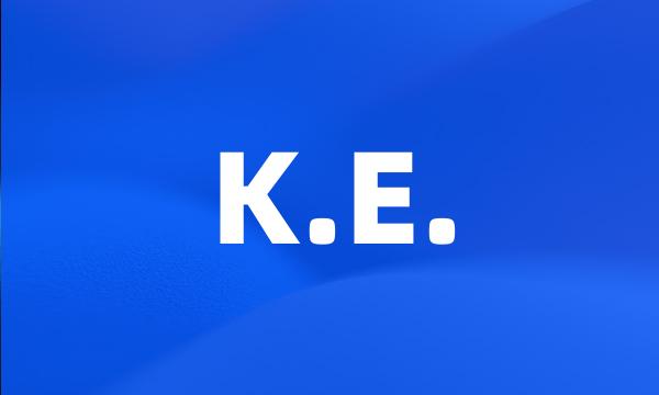 K.E.