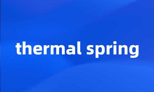 thermal spring