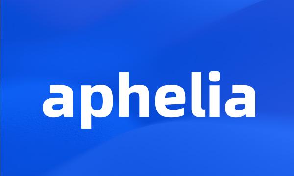 aphelia