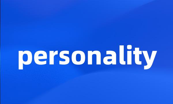 personality