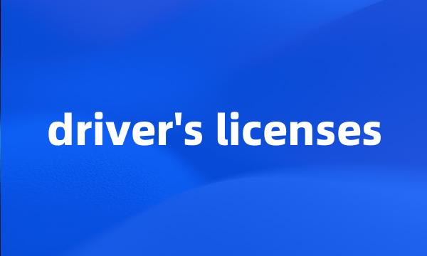 driver's licenses